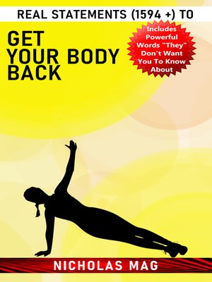 cover image of Real Statements (1594 +) to Get Your Body Back